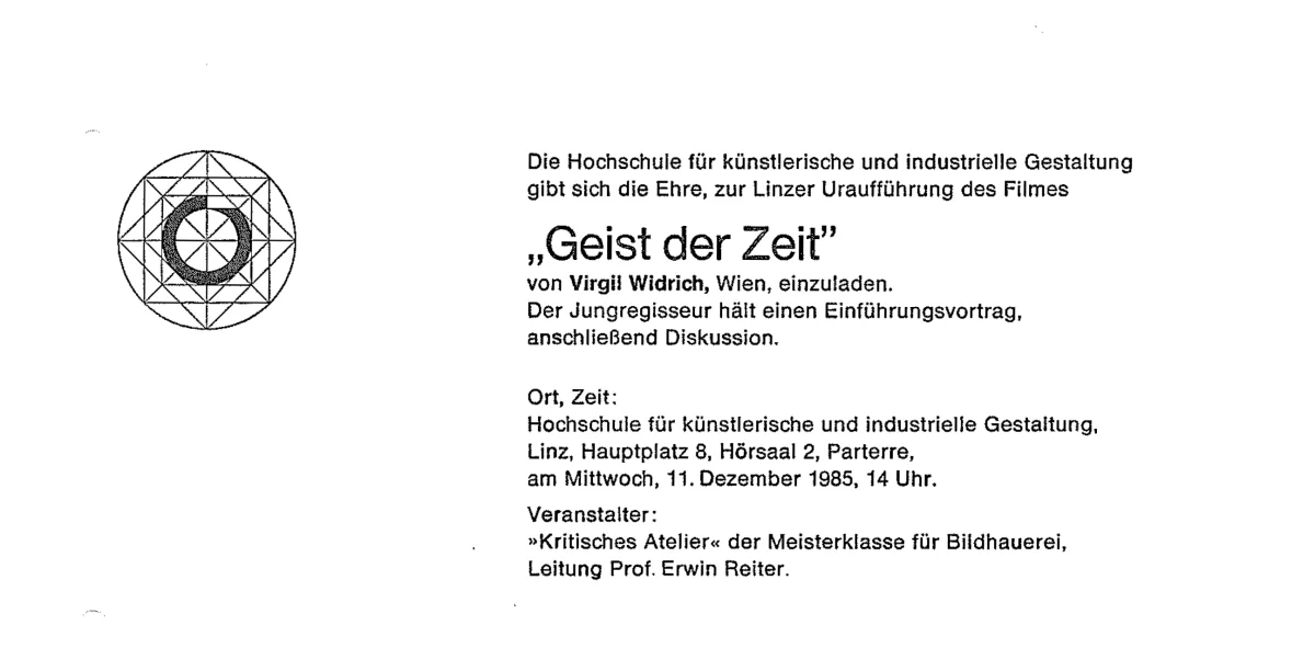 Mit 18 der erste öffentliche Vortrag über „Vom Geist der Zeit“ auf Einladung der Hochschule für Gestaltung in Linz.