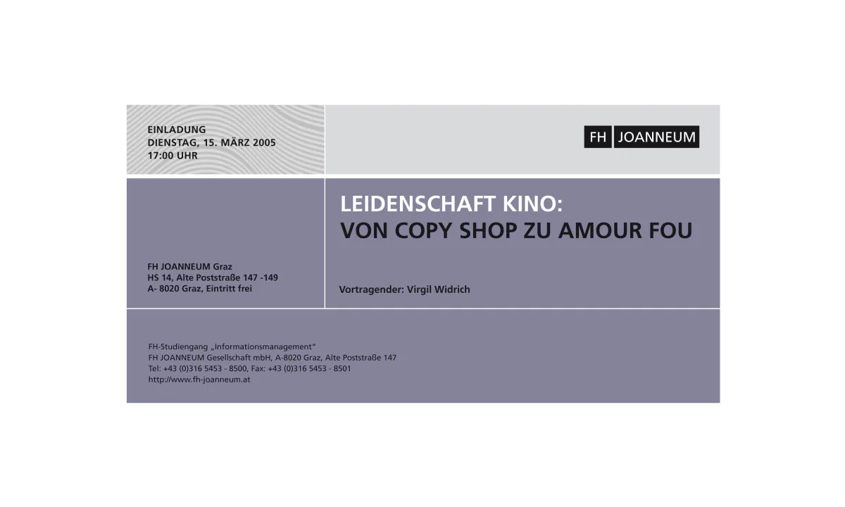 Lecture “Passion Cinema: From Copy Shop to Amour Fou”. FH-Studiengang “Information Management”, FH Joanneum Graz, HS 14,