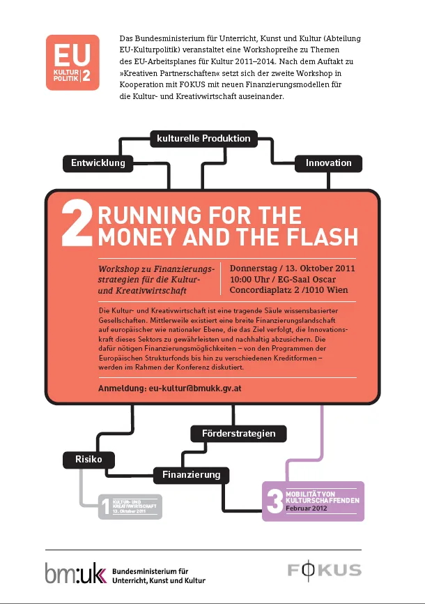 Rond Table: “Running for the Money and the Flash” The Austrian Ministry for Education, Arts and Culture (EU Cultural Pol