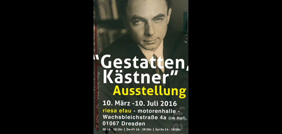 Dresden – Motorenhalle, Ausstellung „Gestatten, Kästner“, Spiegelungen, Widersprüche, Doppelgänger