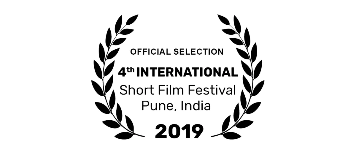 4th International Short Film Festival Pune 2019 – Pune – Indien – Finalist