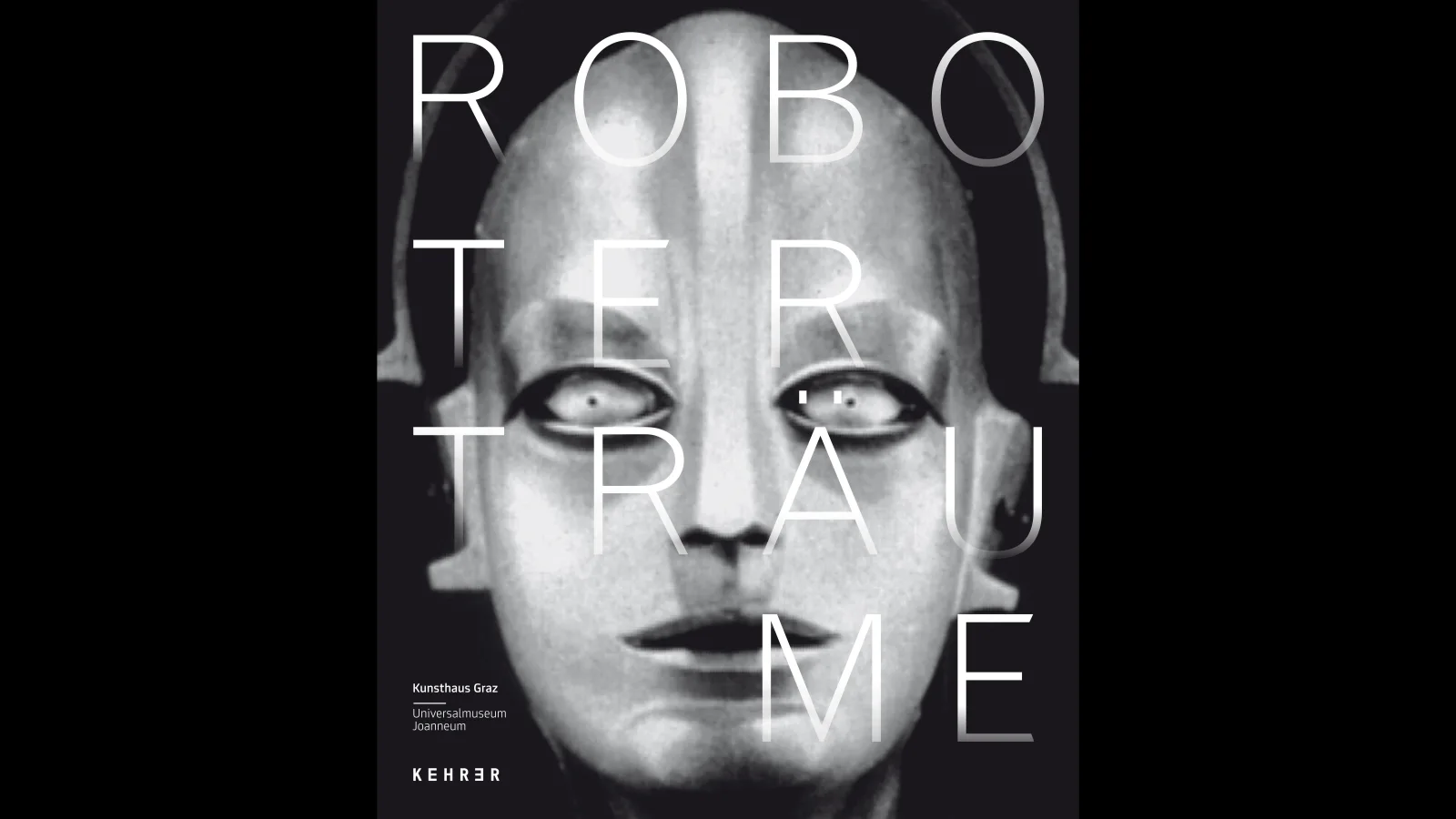 Katalog der Ausstellung „Roboterträume“ im Kunsthaus Graz (8.10.2010 bis 20.11.2011).